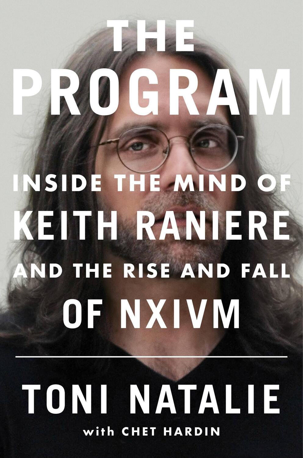 Cover: 9781538701065 | The Program: Inside the Mind of Keith Raniere and the Rise and Fall...