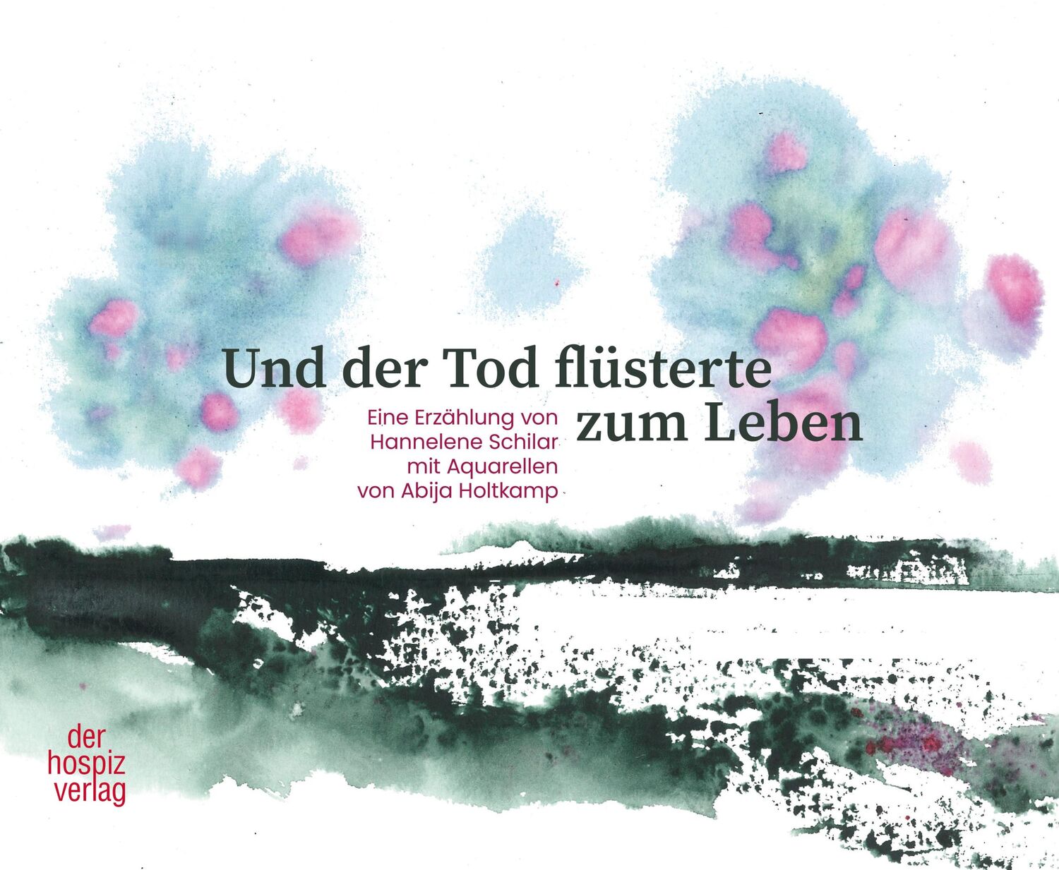 Cover: 9783946527633 | Und der Tod flüsterte zum Leben | Hannelene Schilar | Buch | 44 S.