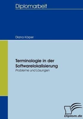Cover: 9783836653596 | Terminologie in der Softwarelokalisierung | Probleme und Lösungen