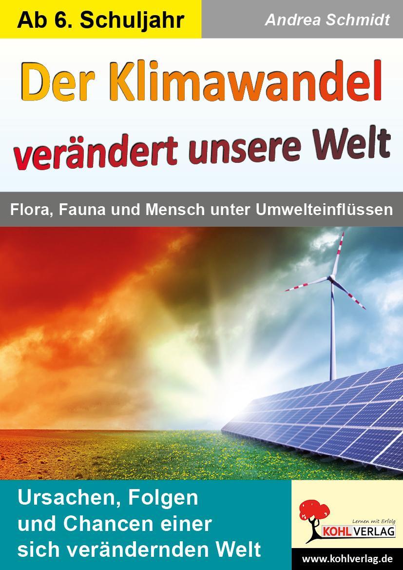Cover: 9783960402862 | Der Klimawandel verändert unsere Welt | Andrea Schmidt | Taschenbuch