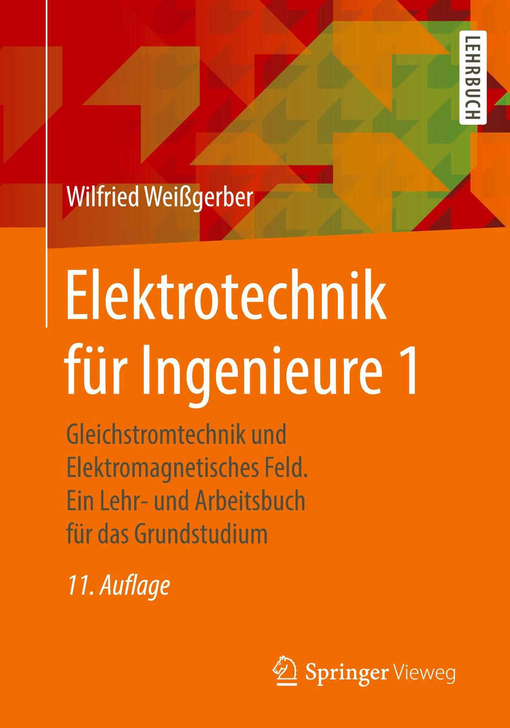 Cover: 9783658218201 | Elektrotechnik für Ingenieure 1 | Wilfried Weißgerber | Taschenbuch