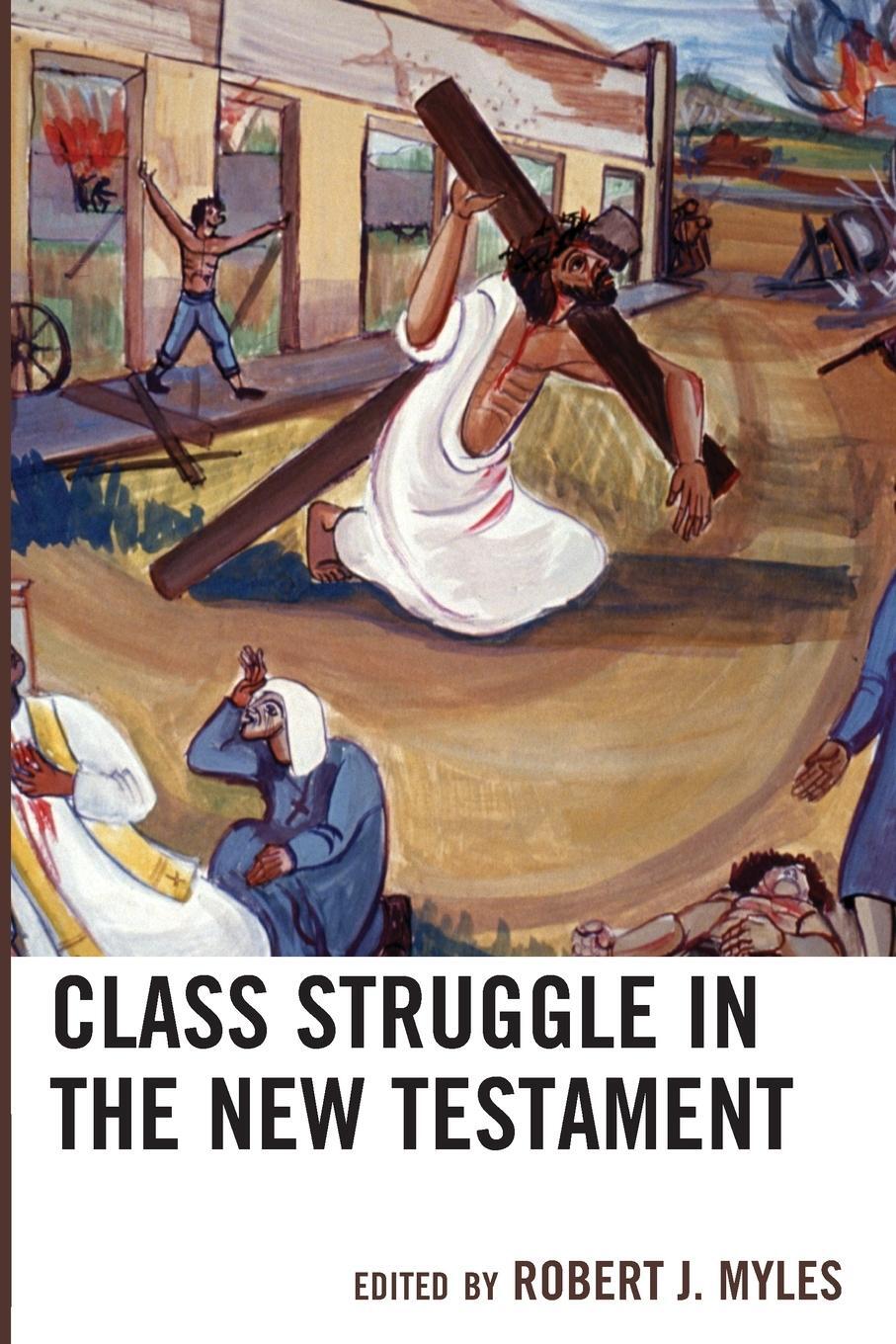 Cover: 9781978702097 | Class Struggle in the New Testament | Robert J. Myles | Taschenbuch