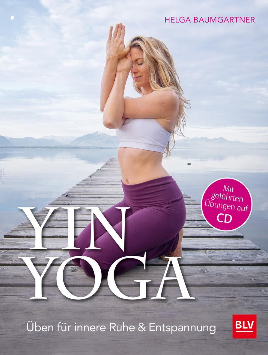 Cover: 9783835417298 | Yin Yoga | Üben für innere Ruhe &amp; Entspannung. Mit CD | Baumgartner