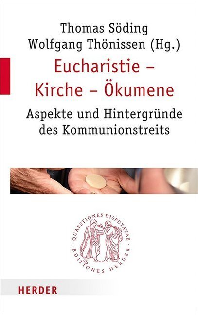 Cover: 9783451022982 | Eucharistie - Kirche - Ökumene | Thomas Söding (u. a.) | Taschenbuch