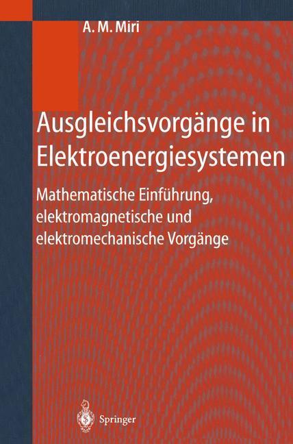 Cover: 9783642635427 | Ausgleichsvorgänge in Elektroenergiesystemen | Amir M. Miri | Buch