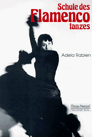 Cover: 9783795906306 | Schule des Flamencotanzes | Ein Arbeitsbuch | Adela Rabien | Buch