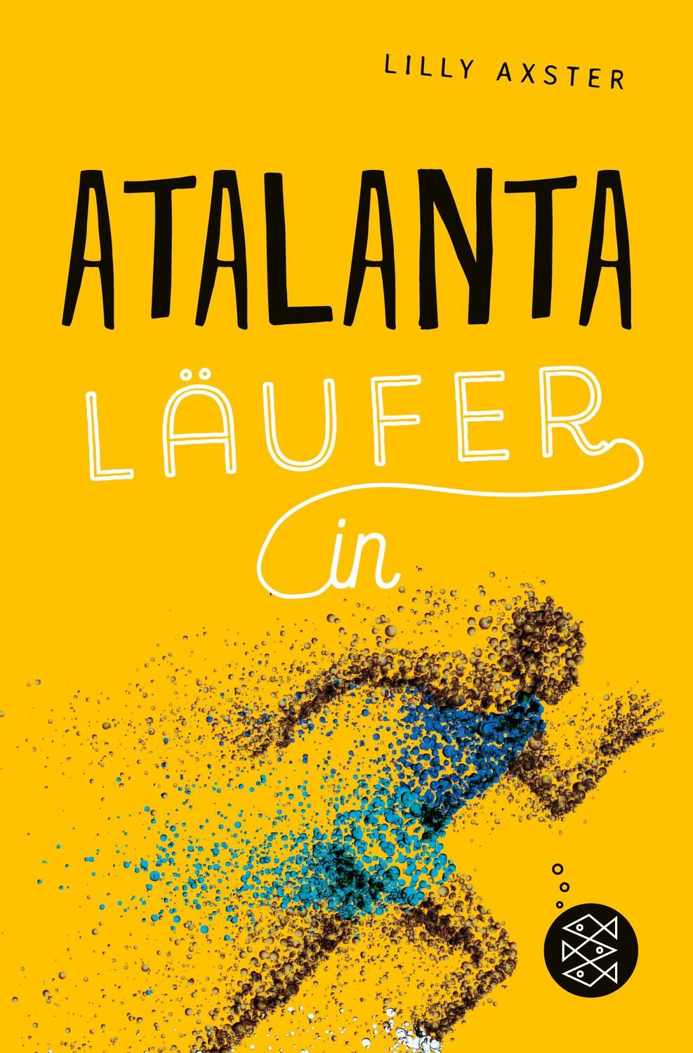 Cover: 9783733504403 | Atalanta Läufer_in | Lilly Axster | Taschenbuch | Paperback | 156 S.
