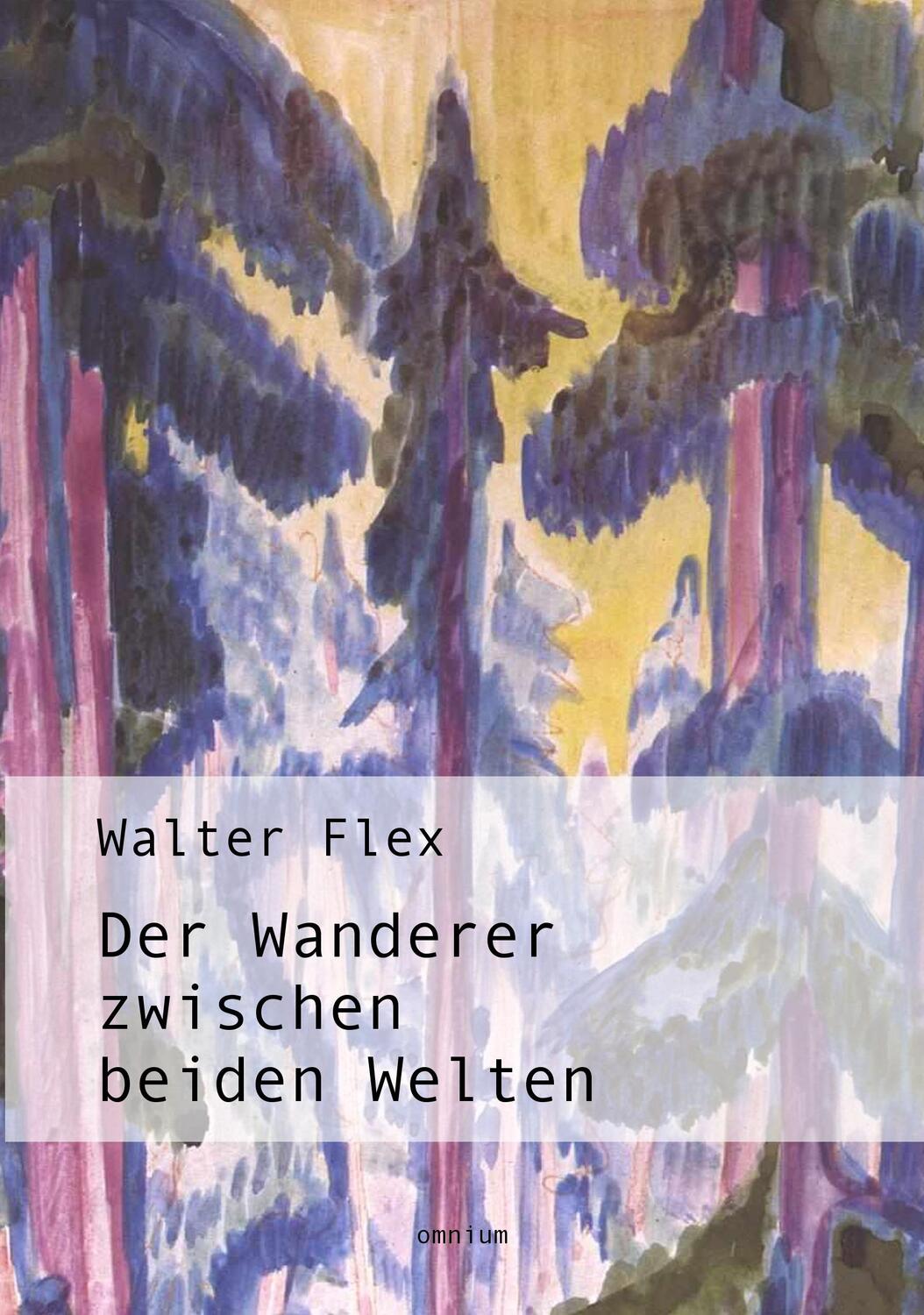 Cover: 9783942378994 | Der Wanderer zwischen beiden Welten | Walter Flex | Taschenbuch | 2014