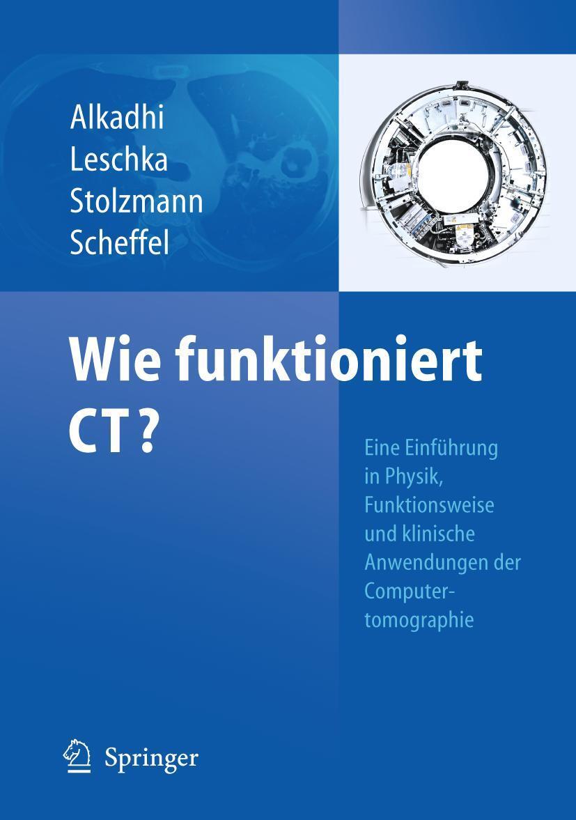Cover: 9783642178023 | Wie funktioniert CT? | Hatem Alkadhi (u. a.) | Taschenbuch | Deutsch