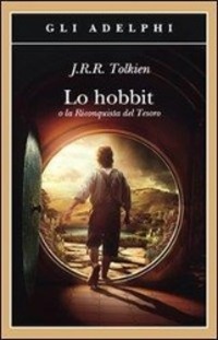 Cover: 9788845927553 | Lo Hobbit | O la Riconquista del Tesoro | John Ronald Reuel Tolkien