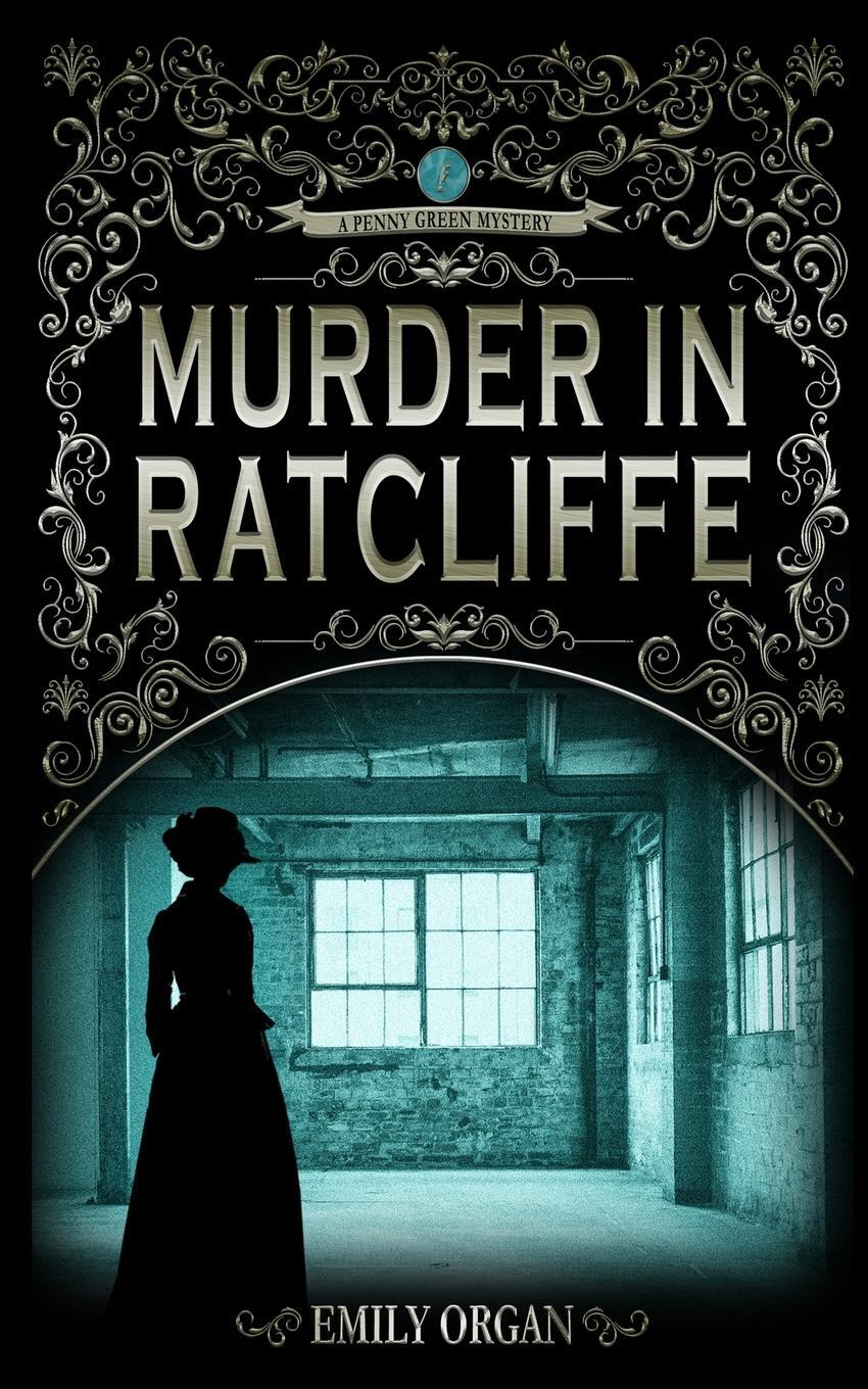 Cover: 9781838120023 | Murder in Ratcliffe | Emily Organ | Taschenbuch | Paperback | Englisch