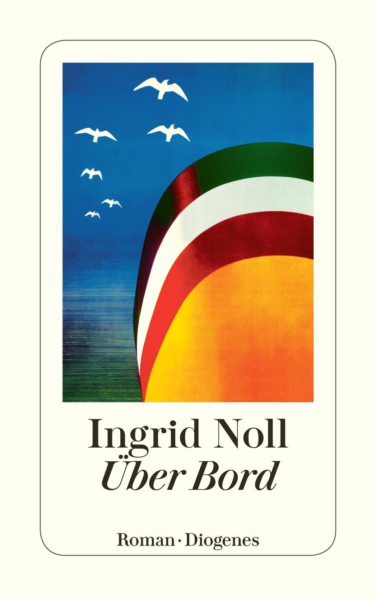 Cover: 9783257242591 | Über Bord | Ingrid Noll | Taschenbuch | Diogenes Taschenbücher | 2014