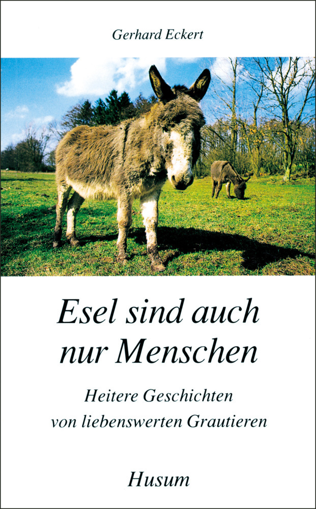 Cover: 9783880426962 | Esel sind auch nur Menschen | Gerhard Eckert | Taschenbuch | 2017