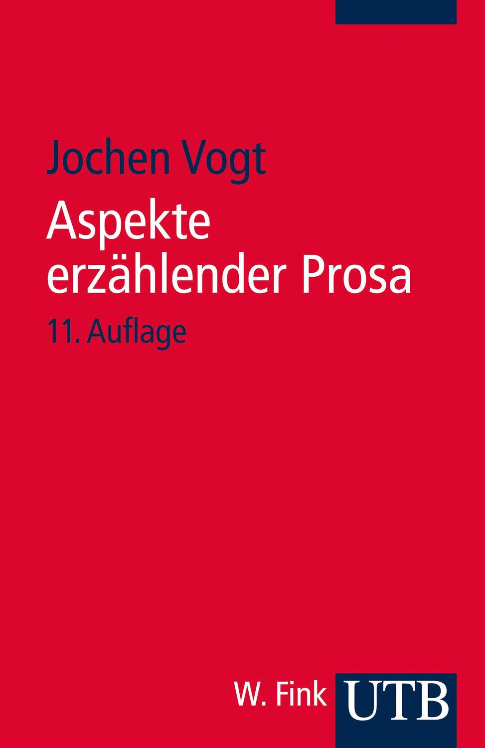 Cover: 9783825240561 | Aspekte erzählender Prosa | Jochen Vogt | Taschenbuch | 274 S. | 2014