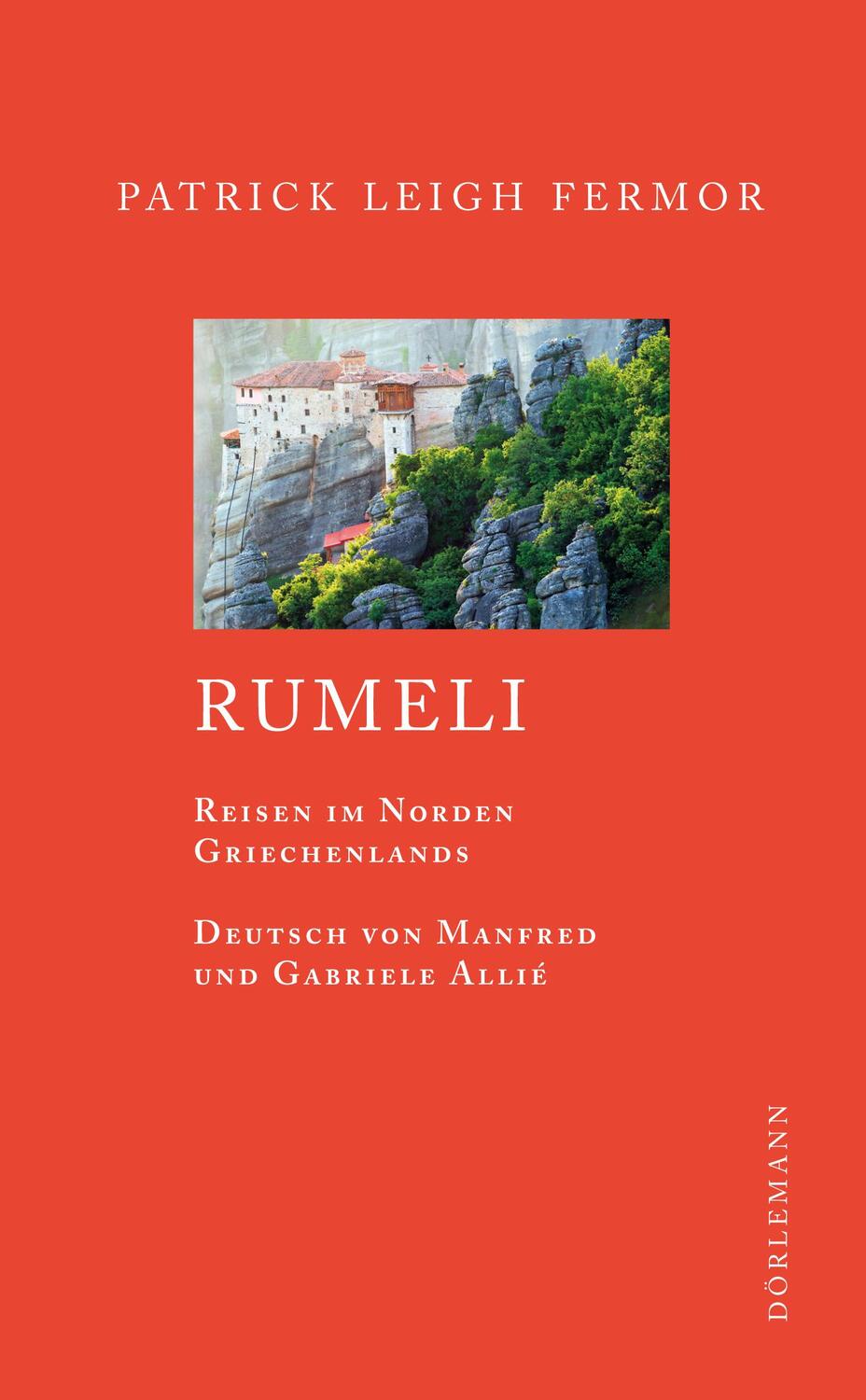 Cover: 9783908777724 | Rumeli | Reisen in Nordgriechenland | Patrick Leigh Fermor | Buch