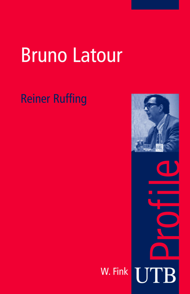 Cover: 9783825230449 | Bruno Latour | Reiner Ruffing | Taschenbuch | 130 S. | Deutsch | 2009