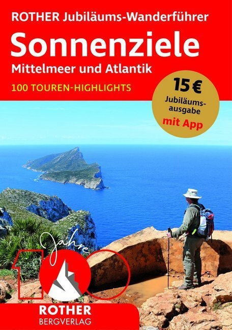 Cover: 9783763332083 | ROTHER Jubiläums-Wanderführer Sonnenziele - Mittelmeer und Atlantik