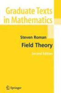 Cover: 9781441920959 | Field Theory | Steven Roman | Taschenbuch | Paperback | XII | Englisch