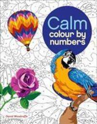 Cover: 9781785992247 | Calm Colour by Numbers | Calm | David Woodroffe | Taschenbuch | 2016