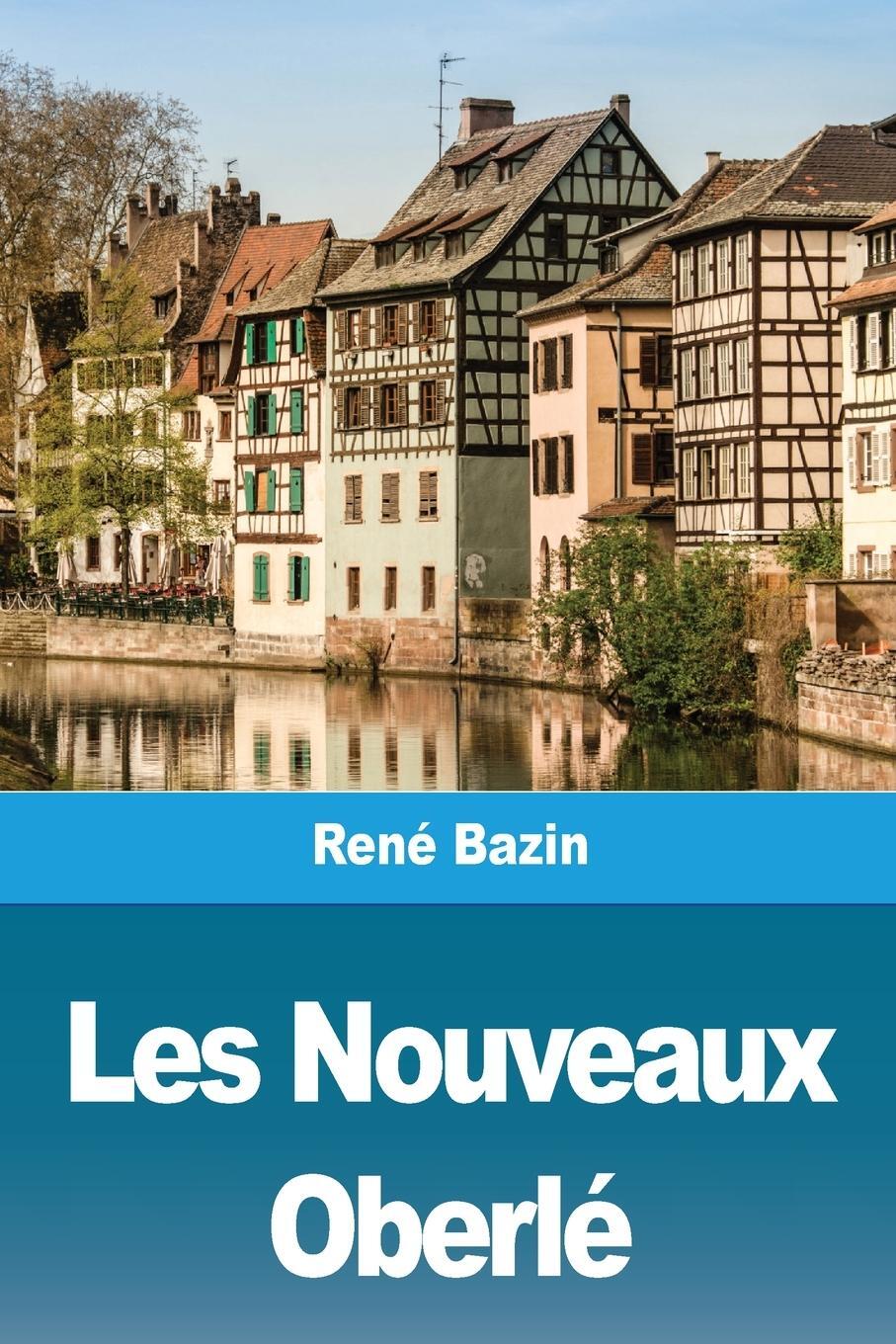 Cover: 9783967878523 | Les Nouveaux Oberlé | René Bazin | Taschenbuch | Paperback | 2021
