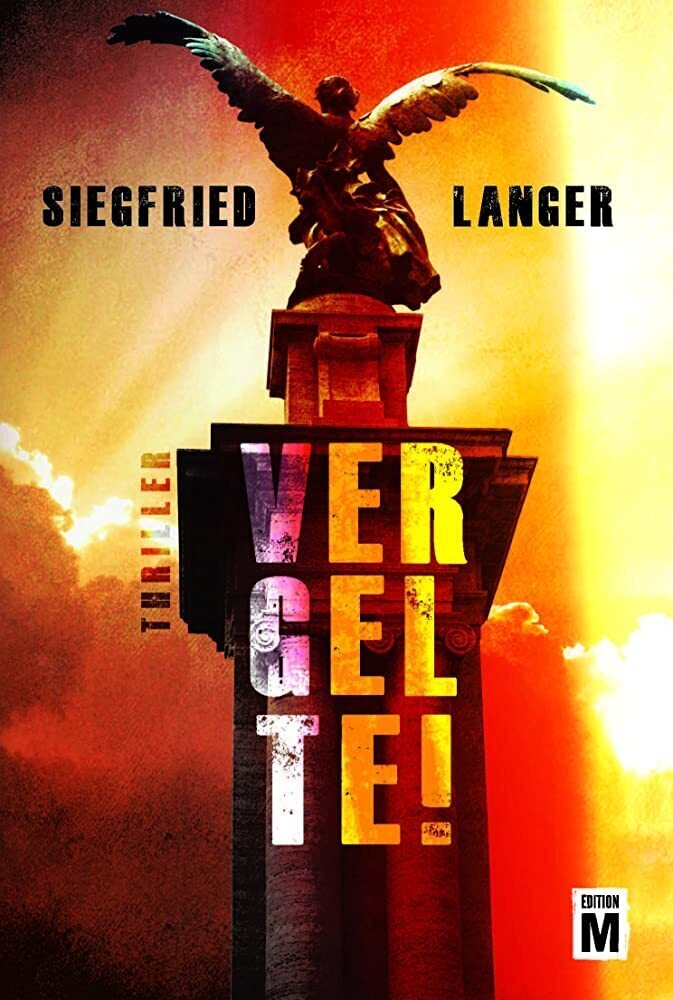 Cover: 9781477830710 | Vergelte! | Siegfried Langer | Taschenbuch | Deutsch | Edition M