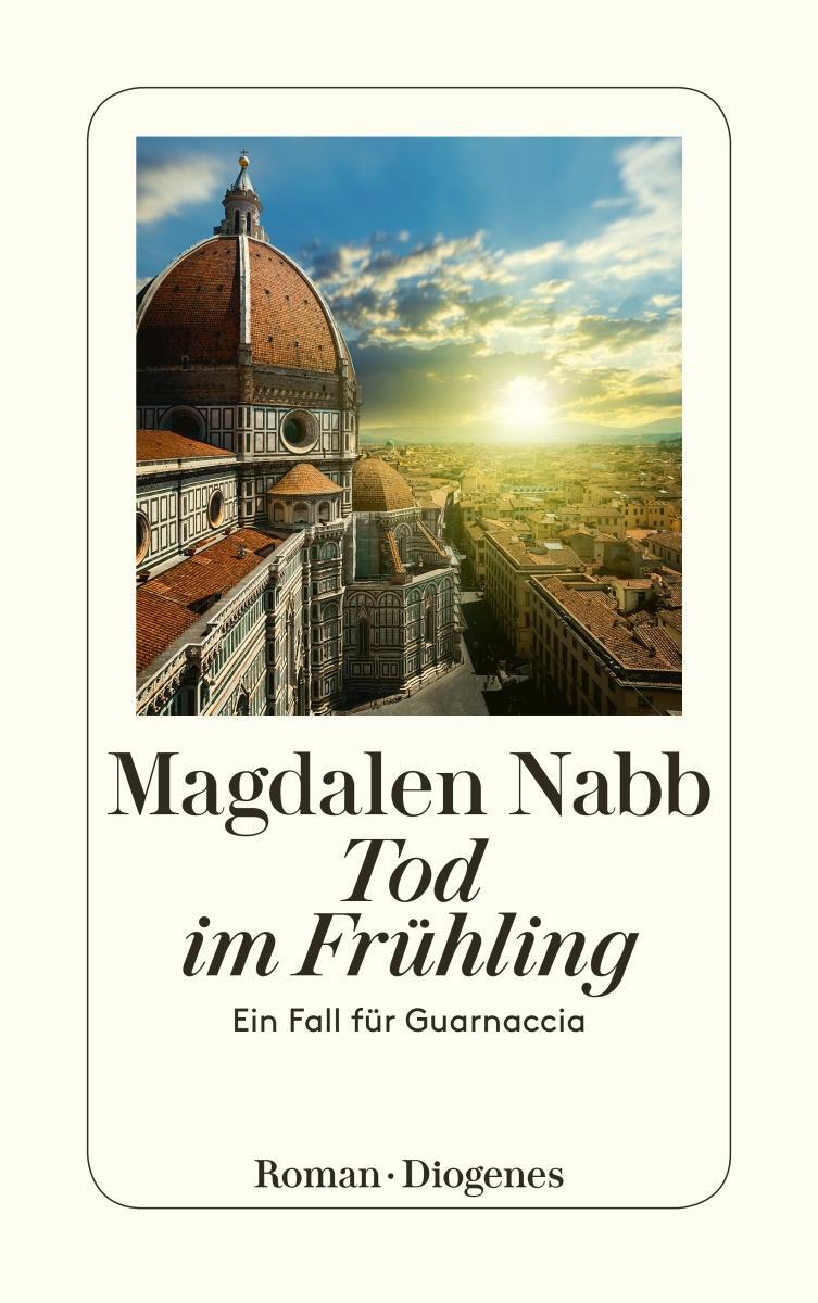 Cover: 9783257215663 | Tod im Frühling | Ein Fall für Guarnaccia | Magdalen Nabb | Buch