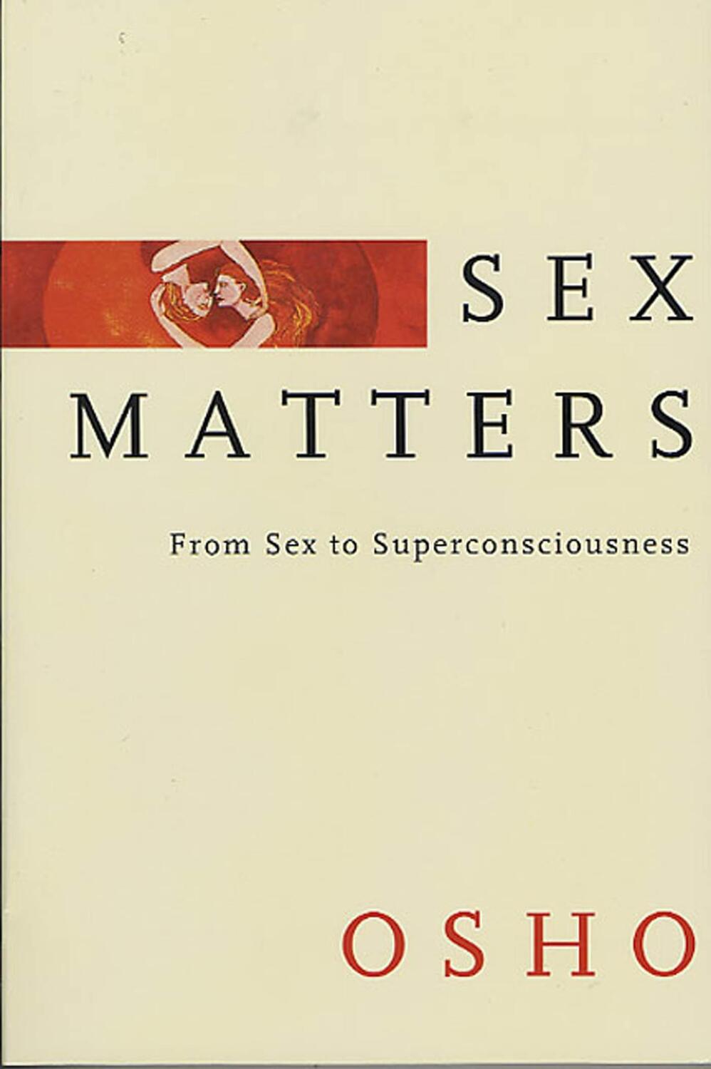 Cover: 9780312316303 | Sex Matters: From Sex to Superconsciousness | Osho | Taschenbuch