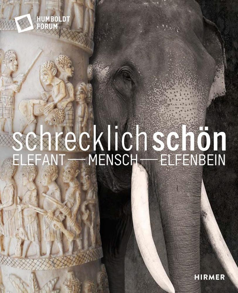 Cover: 9783777433622 | Schrecklich schön. Elefant - Mensch - Elfenbein | Schloss | Buch