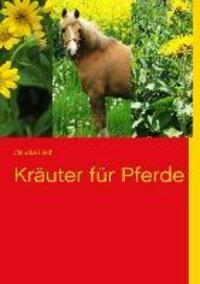 Cover: 9783732279050 | Kräuter für Pferde | Claudia Liath | Taschenbuch | Paperback