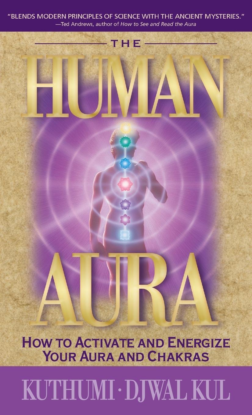 Cover: 9781609882617 | The Human Aura | Kuthumi (u. a.) | Taschenbuch | Paperback | Englisch