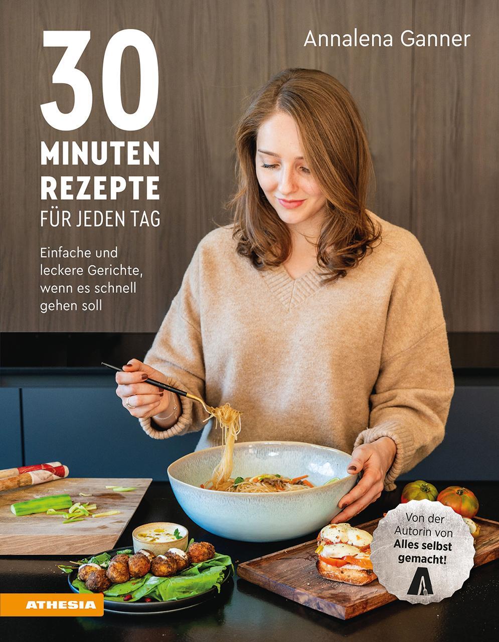 Cover: 9788868397807 | 30-Minuten-Rezepte für jeden Tag | Annalena Ganner | Taschenbuch