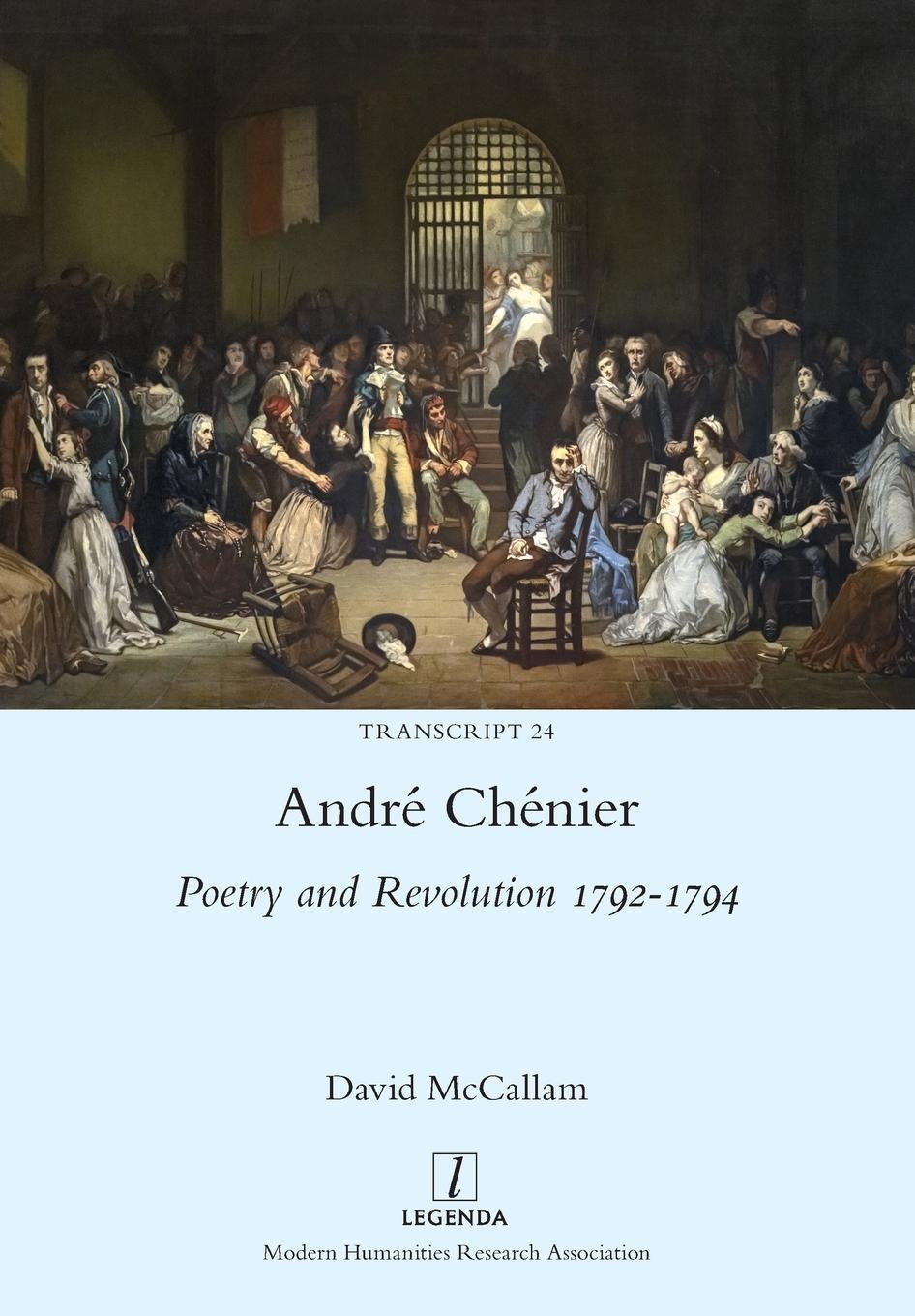 Cover: 9781839540172 | André Chénier | Poetry and Revolution 1792-1794 | David Mccallam