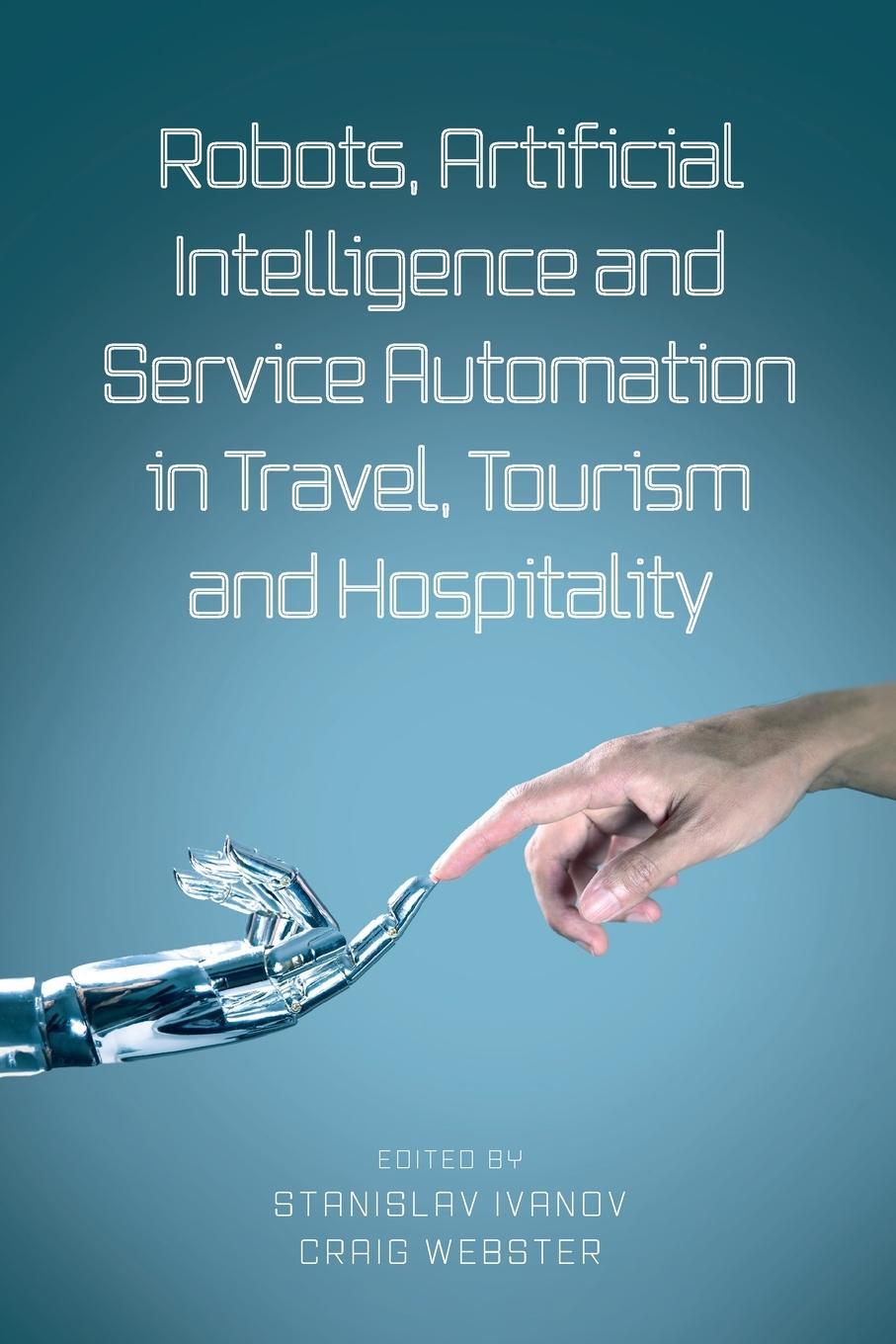 Cover: 9781787566903 | Robots, Artificial Intelligence and Service Automation in Travel,...