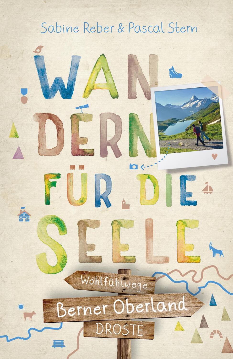 Cover: 9783770023646 | Berner Oberland. Wandern für die Seele | Wohlfühlwege | Reber (u. a.)