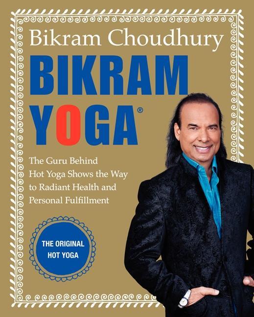 Cover: 9780060568085 | Bikram Yoga | Bikram Choudhury | Buch | Englisch | 2007