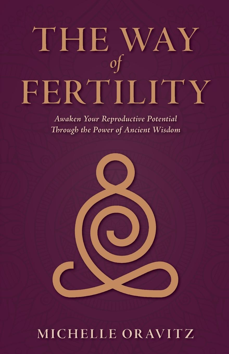 Cover: 9781954991040 | The Way of Fertility | Michelle Oravitz | Taschenbuch | Paperback