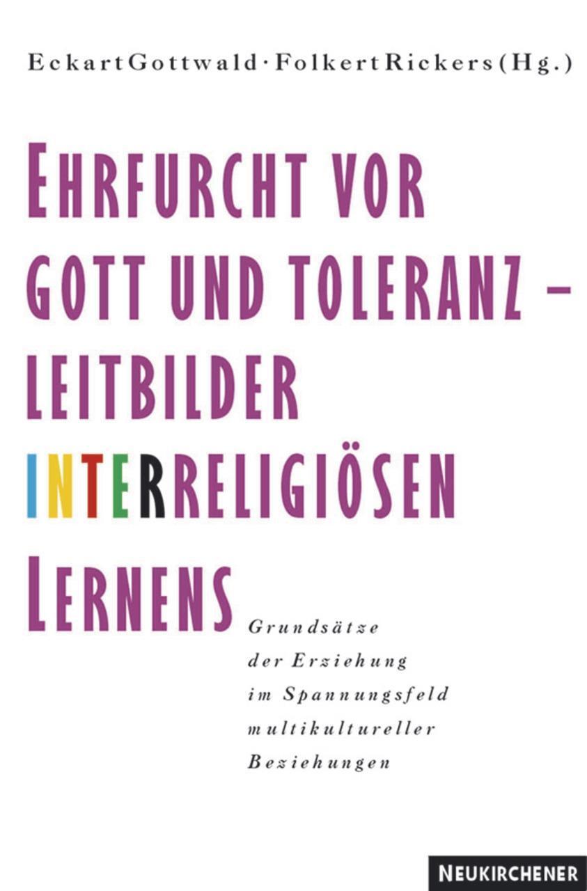 Cover: 9783788717643 | Ehrfurcht vor Gott und Toleranz, Leitbilder interreligiösen Lernens