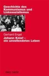 Cover: 9783320022495 | Johann Knief - ein unvollendetes Leben | Gerhard Engel | Buch | 464 S.