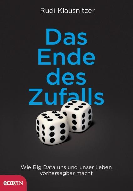 Cover: 9783711000408 | Das Ende des Zufalls | Rudi Klausnitzer | Buch | 232 S. | Deutsch