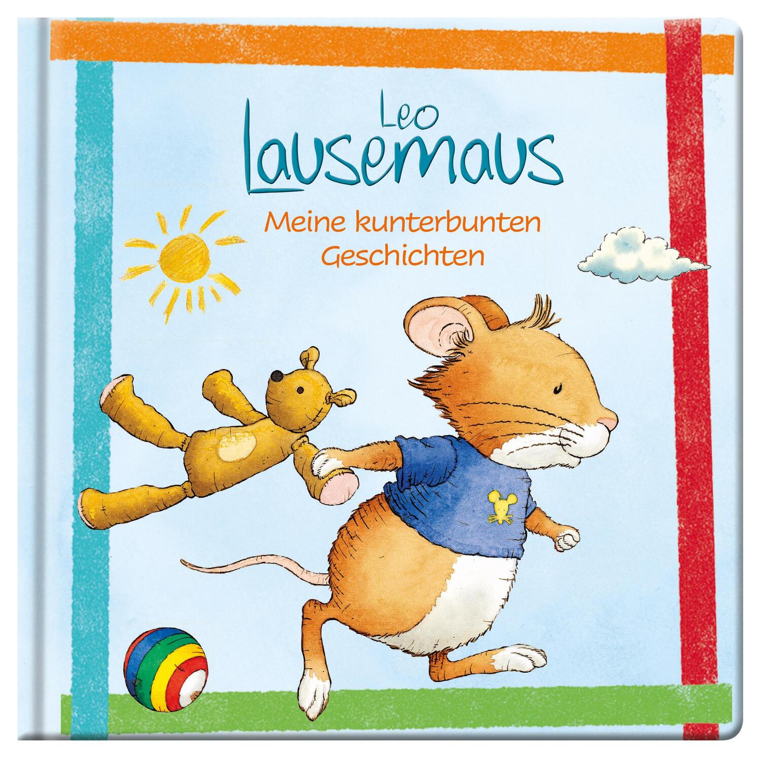 Cover: 9783963471490 | Leo Lausemaus - Meine kunterbunten Geschichten | Buch | Deutsch | 2020
