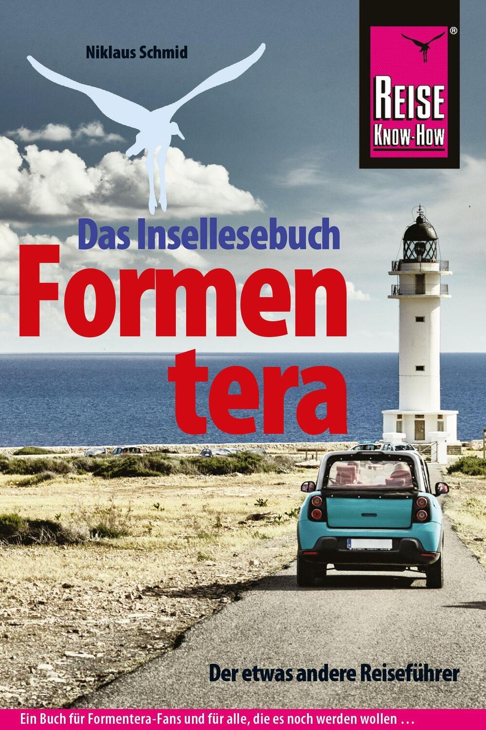 Cover: 9783896622914 | Formentera | Der etwas andere Reiseführer. Ein Insellesebuch | Schmid