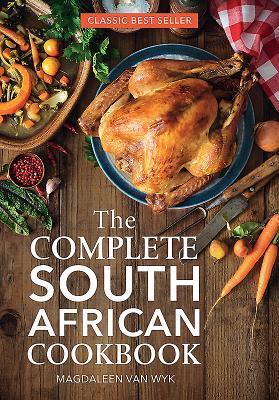 Cover: 9781432309831 | The Complete South African Cookbook | Magdaleen van Wyk | Buch | 2018