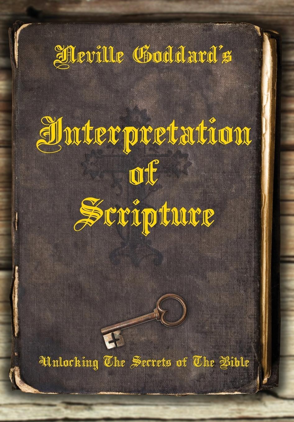 Cover: 9781737094623 | Neville Goddard's Interpretation of Scripture | Neville Goddard | Buch