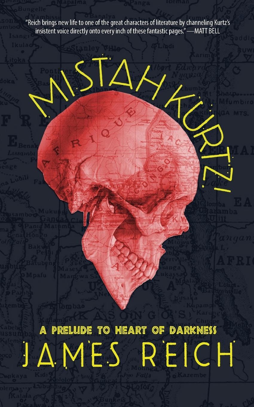 Cover: 9780990573364 | Mistah Kurtz! A Prelude to Heart of Darkness | James Reich | Buch