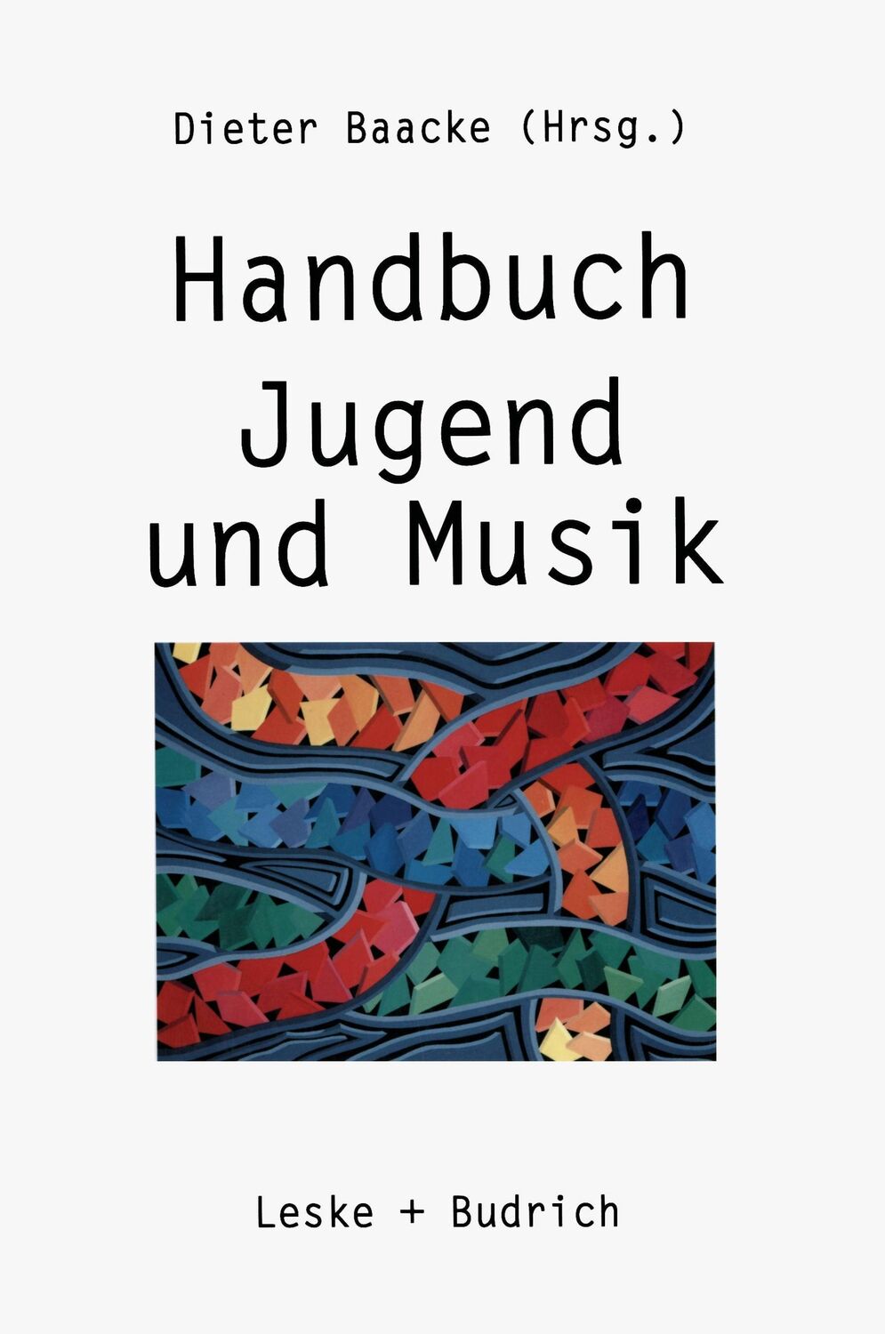 Cover: 9783810015433 | Handbuch Jugend und Musik | Dieter Baacke | Taschenbuch | Paperback