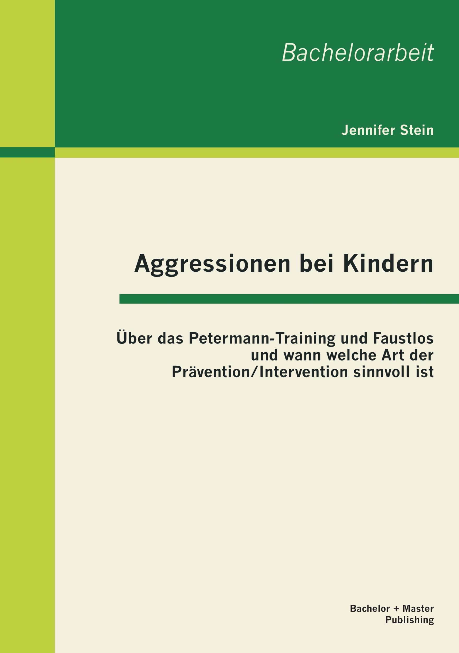 Cover: 9783863414665 | Aggressionen bei Kindern: Über das Petermann-Training und Faustlos...