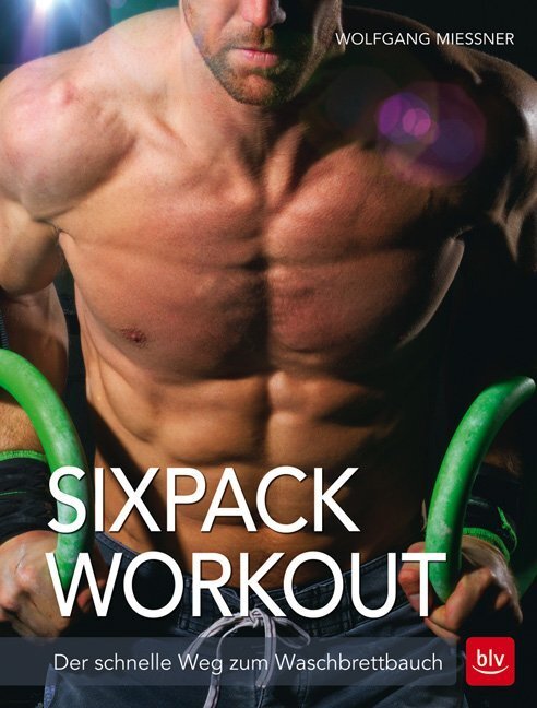 Cover: 9783835414747 | Sixpack-Workout | Der schnelle Weg zum Waschbrettbauch | Mießner