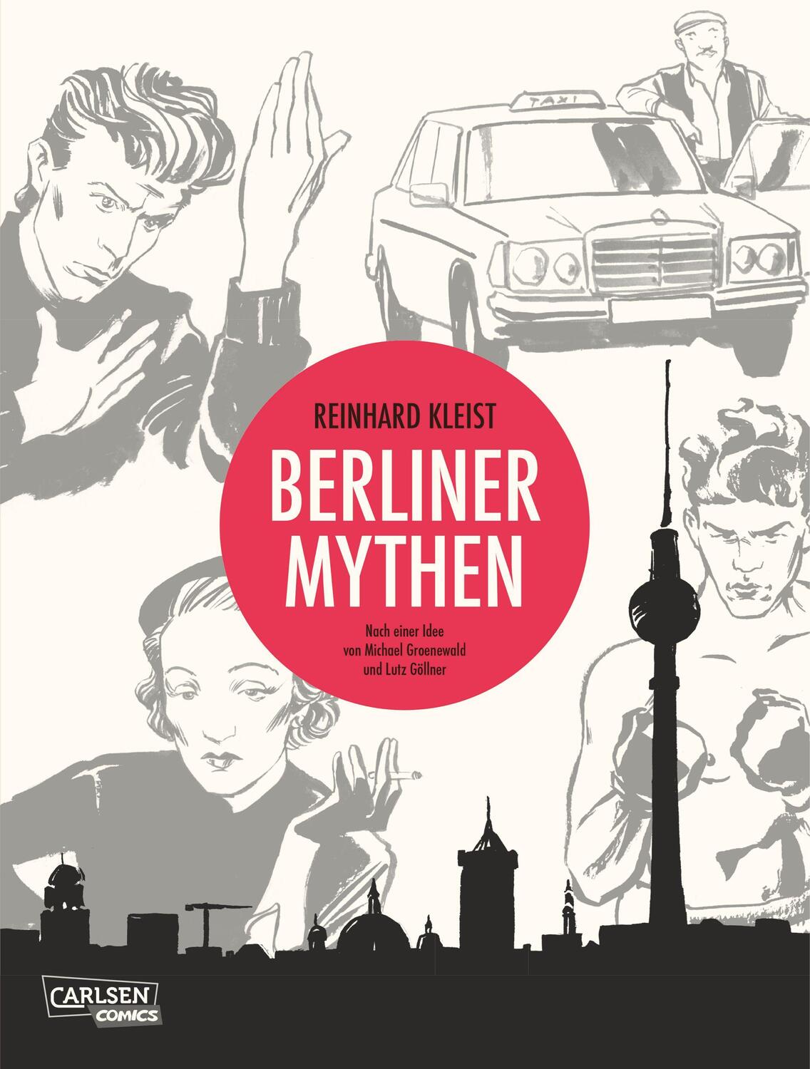 Cover: 9783551728159 | Berliner Mythen | Reinhard Kleist | Taschenbuch | Carlsen Comics