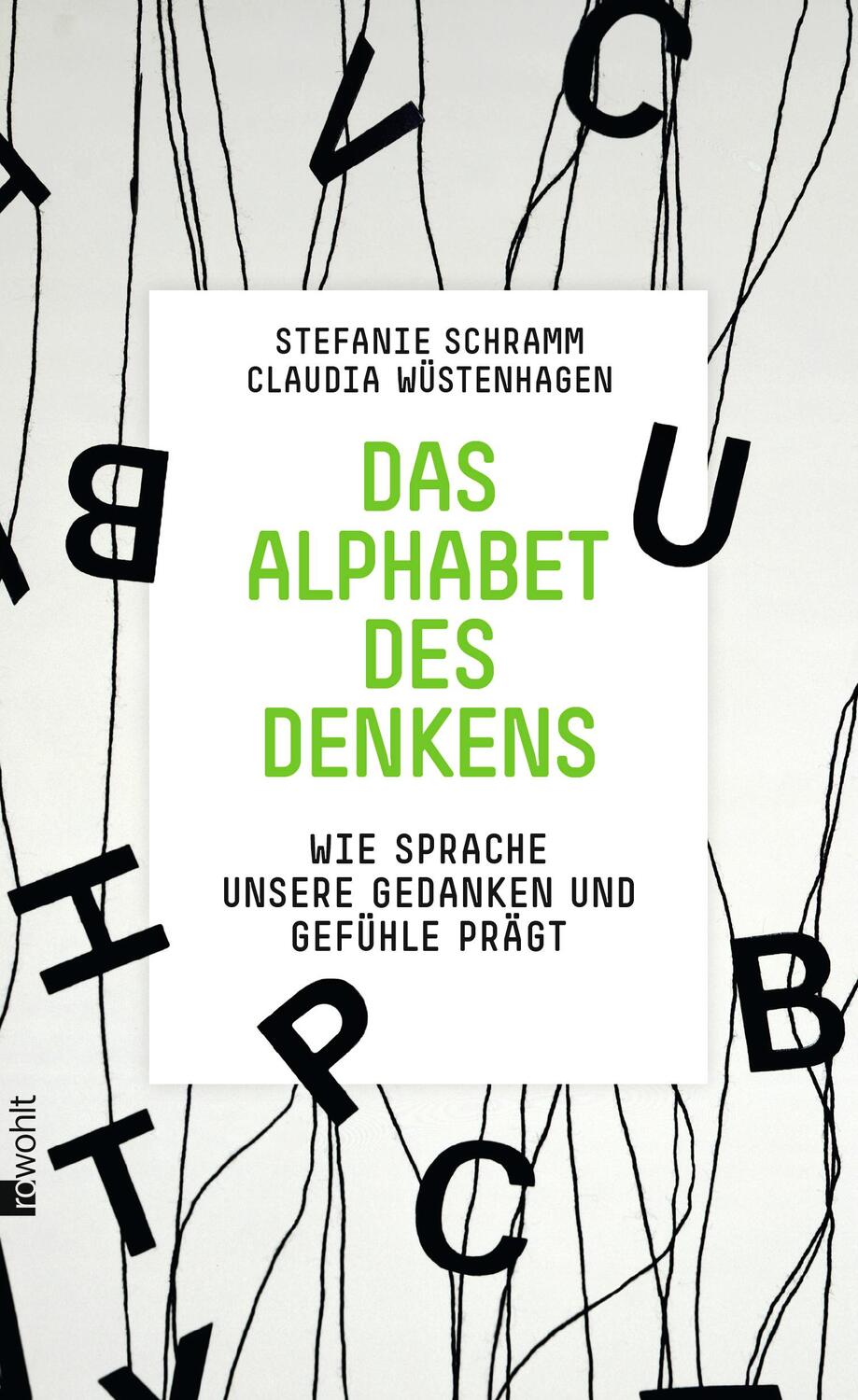 Cover: 9783498060626 | Das Alphabet des Denkens | Stefanie Schramm (u. a.) | Buch | Deutsch
