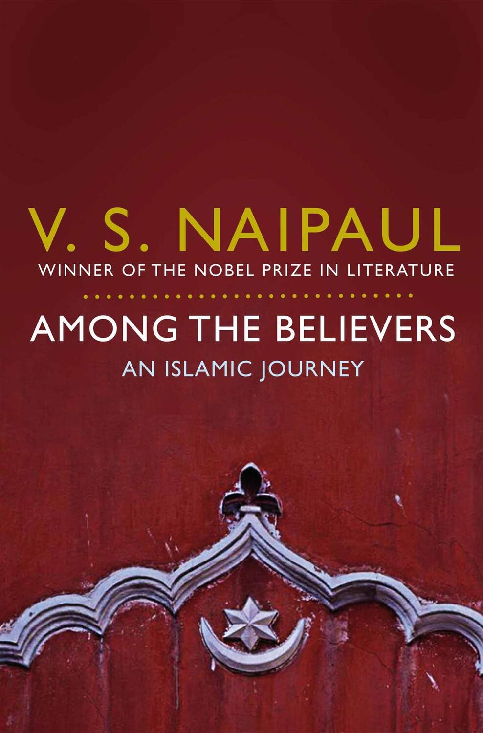 Cover: 9780330522823 | Among the Believers | An Islamic Journey | V. S. Naipaul | Taschenbuch